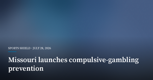 Missouri Launches Compulsive-Gambling Prevention Effort