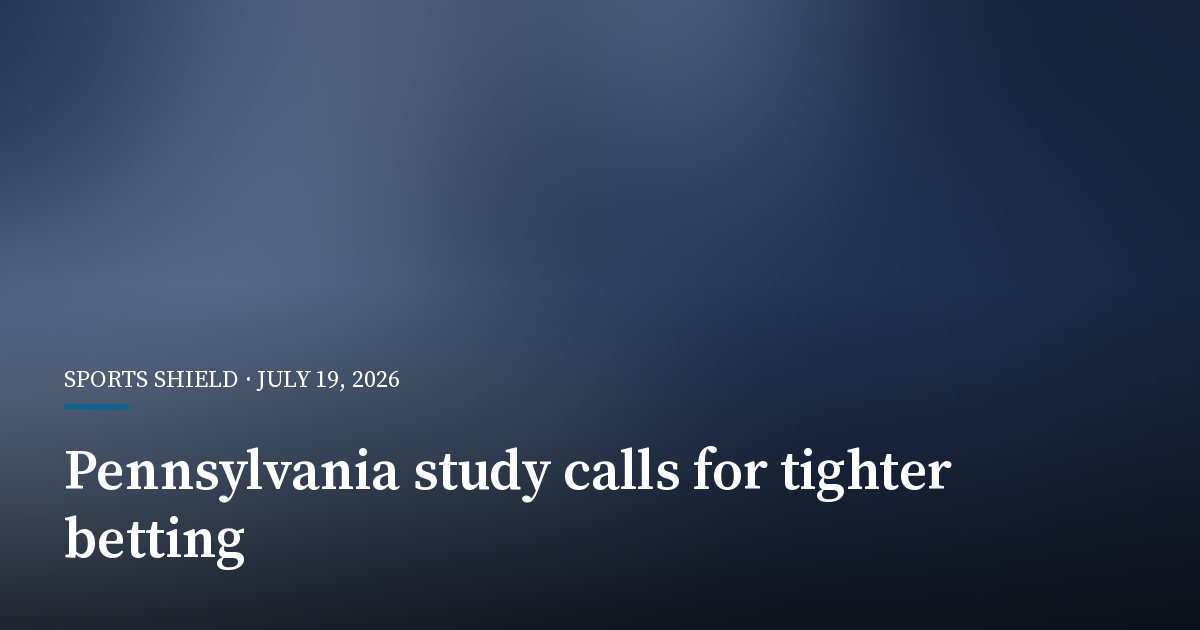Pennsylvania Study Calls for Tighter Betting Limits