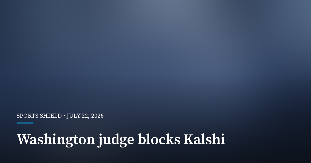 Washington Judge Says Kalshi Likely Ran Illegal Gambling Operation