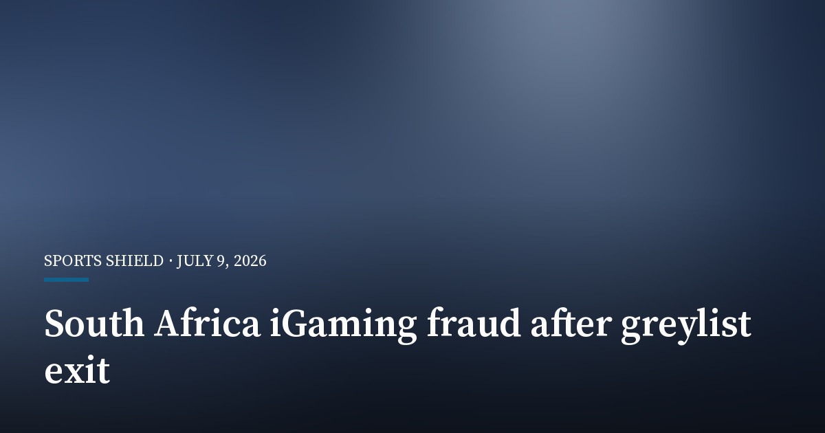 South Africa's iGaming Fraud Surges Despite Greylist Exit