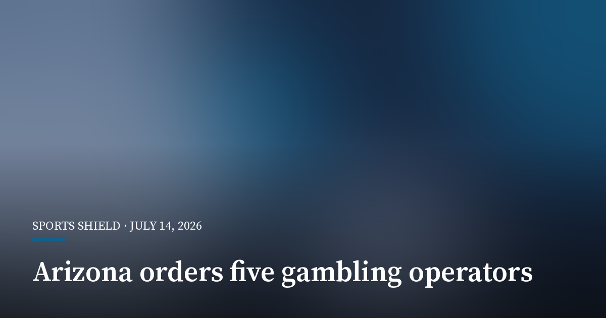 Arizona Orders Five Gambling Operators to Stop